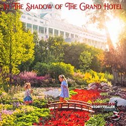 In The Shadow of The Grand Hotel